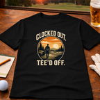 Clocked Out T-Shirt