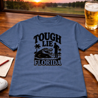 TOUGH LIE FLORIDA T-Shirt