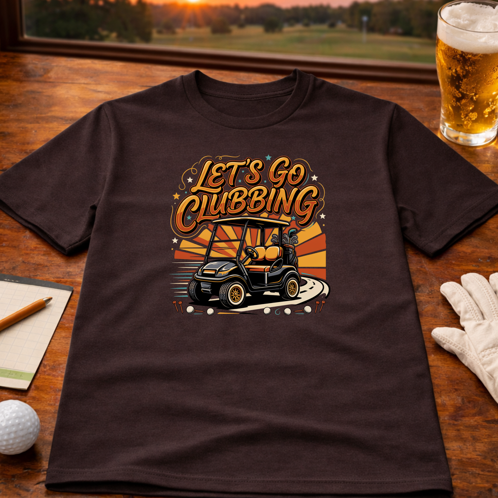 Let's Go Clubbing T-Shirt