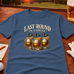 Last Round As A Single T-Shirt