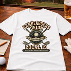 Sandbaggers Union Local 19 T-Shirt