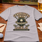 Sandbaggers Union Local 19 T-Shirt