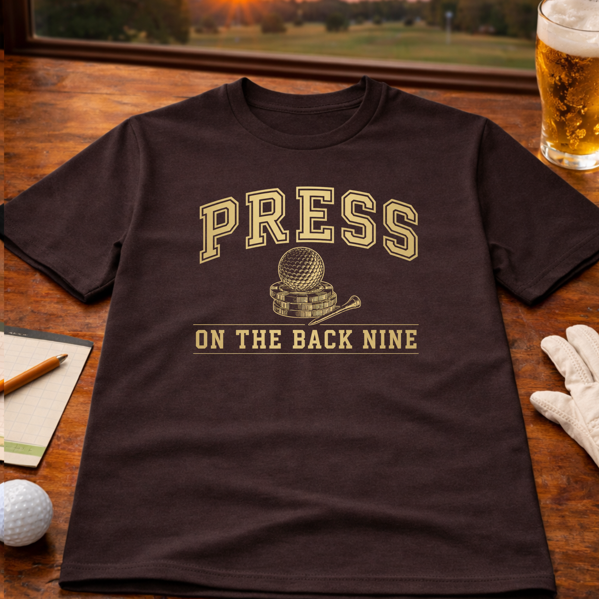 Press On The Back Nine T-Shirt