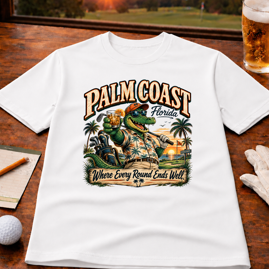 Palm Coast-Where Every Round  Ends Well Golf T-Shirt