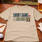 Short Game Long Stories Golf T-Shirt