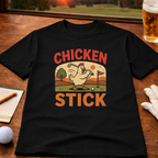 Chicken Stick Golf T-Shirt