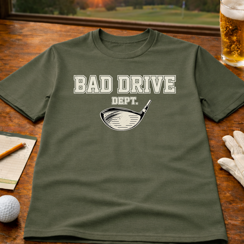 Bad Drive Dept. Golf T-Shirt