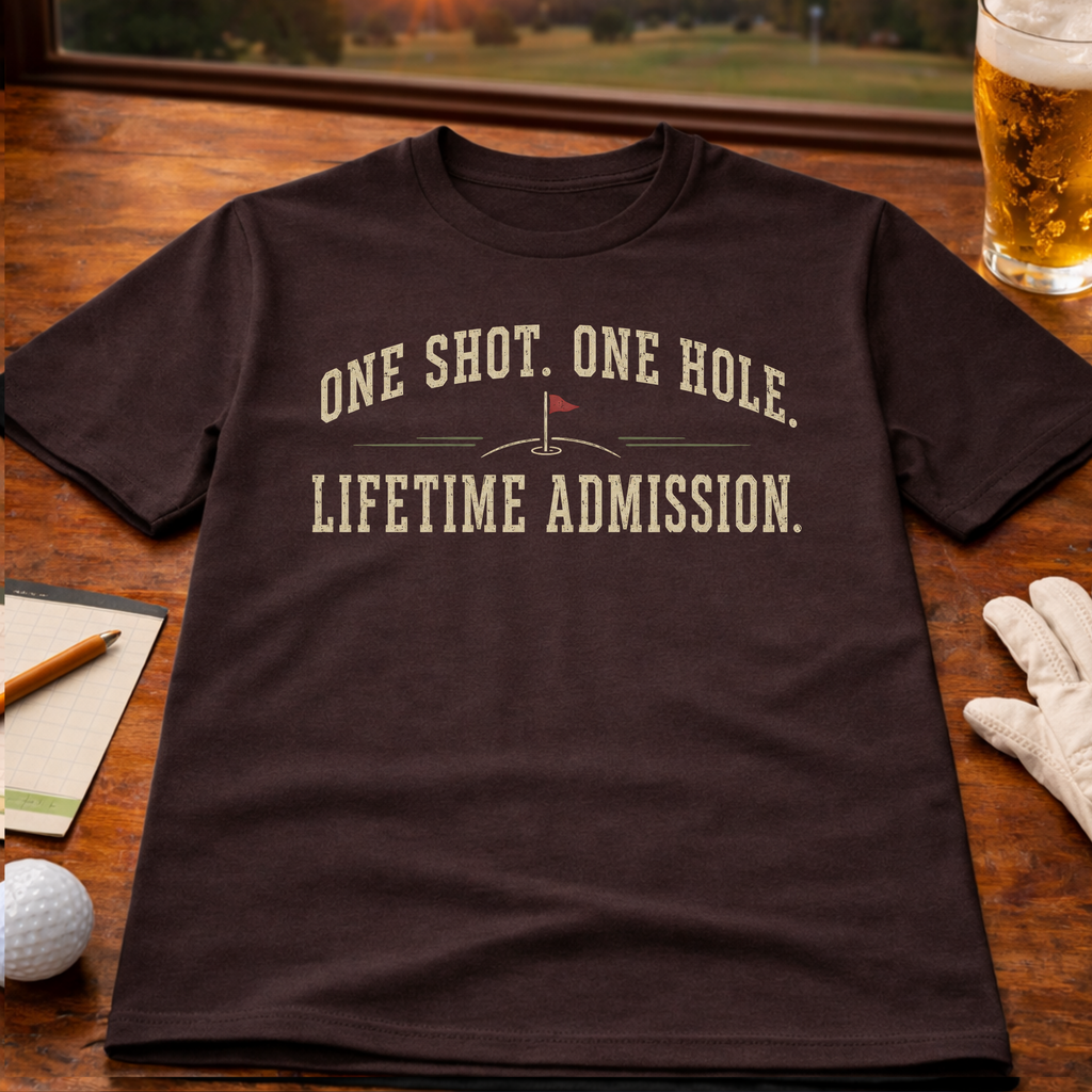 One Shot One Hole Golf T-Shirt