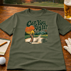 Can You Dig It Golf T-Shirt