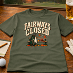 Fairways Closed Golf T-Shirt