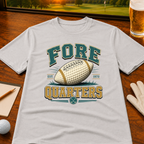 Fore Quarters Golf T-Shirt