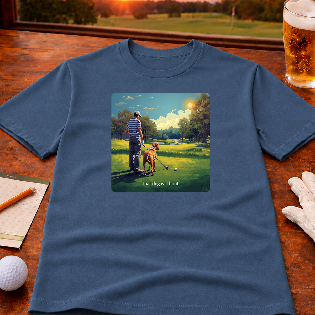 That Dog Will Hunt Golf T-Shirt