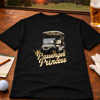 Passenger Princess – Golf Cart Lifestyle T-Shirt