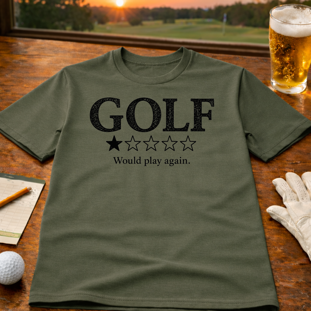 Would Play Again T-Shirt