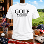 Would Play Again T-Shirt
